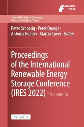 proceedings of the international renewable energy storage conference 1st edition peter schossig ,peter droege