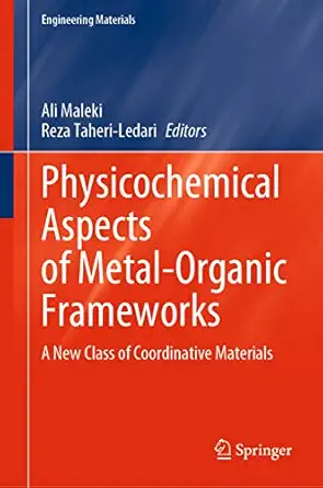 physicochemical aspects of metal organic frameworks a new class of coordinative materials 1st edition ali