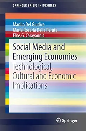 social media and emerging economies technological cultural and economic implications 1st edition manlio del