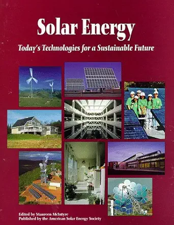 solar energy todays technologies for a sustainable future 1st edition maureen mcintyre 0895533057,