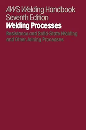 welding handbook resistance and solid state welding and other joining processes 1st edition american welding