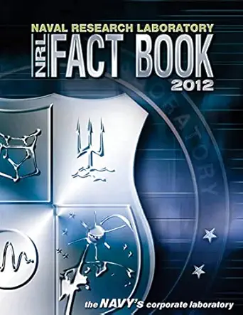 naval research laboratory fact book 2012 1st edition naval research laboratory ,penny hill press inc