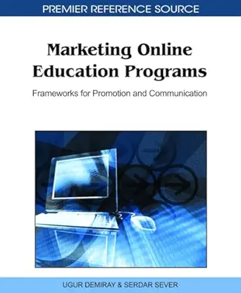 marketing online education programs frameworks for promotion and communication 1st edition ugur demiray
