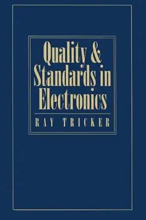 quality and standards in electronics 1st edition ray l tricker 0080978134, 978-0080978130