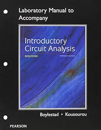 lab manual for introductory circuit analysis 1st edition robert boylestad ,gabriel kousourou 0133923789,