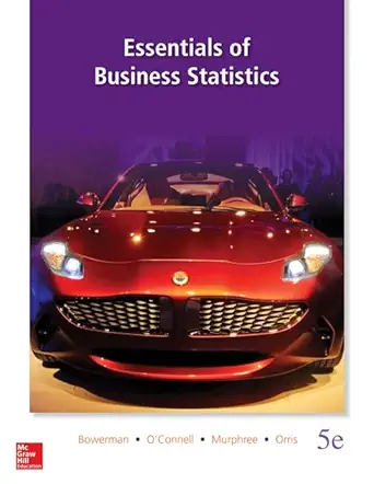 loose leaf essentials of business statistics with connect access card 1st edition bruce l bowerman ,richard t