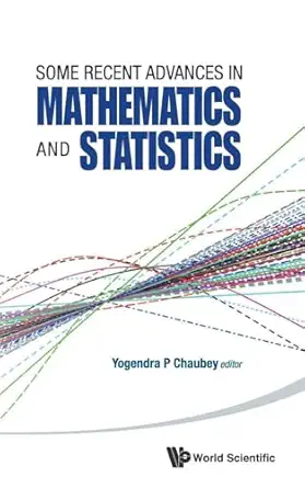 some recent advances in mathematics and statistics proceedings of statistics 2011 canada/imst 2011 fim xx 1st
