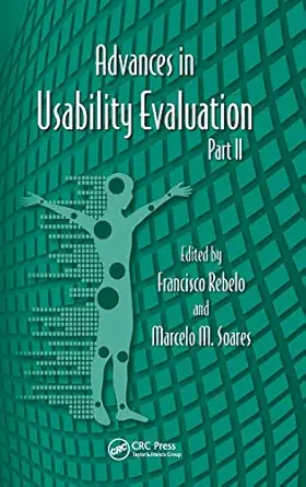 advances in usability evaluation part ii 1st edition francesco rebelo ,marcelo m soares 1466560541,