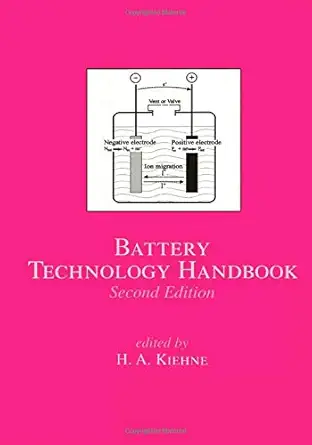 battery technology handbook 1st edition h a kiehne 0824742494, 978-0824742492