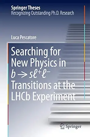 searching for new physics in b a sa +a transitions at the lhcb experiment 1st edition luca pescatore