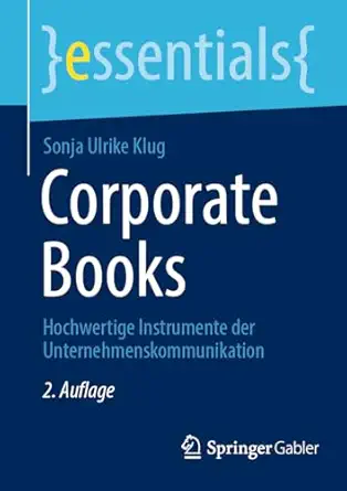 corporate books hochwertige instrumente der unternehmenskommunikation 1st edition sonja ulrike klug
