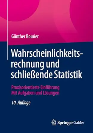 wahrscheinlichkeitsrechnung und schliea ende statistik praxisorientierte einfa 1/4hrung mit aufgaben und la