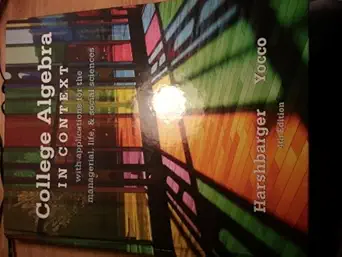 college algebra in context 1st edition ronald j harshbarger ,lisa s yocco 0321756266, 978-0321756268
