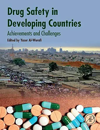 drug safety in developing countries achievements and challenges 1st edition yaser mohammed al worafi