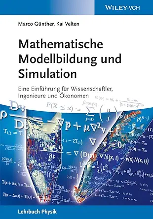 mathematische modellbildung und simulation eine einfa 1/4hrung fa 1/4r wissenschaftler ingenieure und a