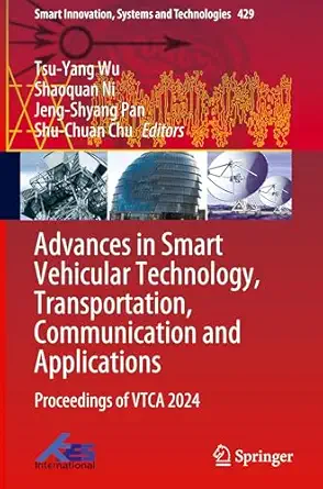 advances in smart vehicular technology transportation communication and applications proceedings of vtca 2024