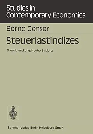 steuerlastindizes theorie und empirische evidenz 1st edition b genser 3540139974, 978-3540139973