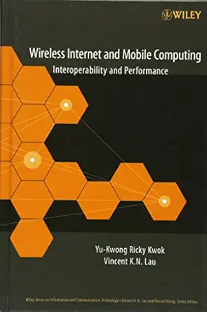 wireless internet and mobile computing interoperability and performance 1st edition yu kwong ricky kwok