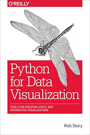 python for data visualization 1st edition rob story 1491925159, 978-1491925157