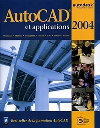 autocad et applications 2004 et applications 1st edition shumaker 2893772862, 978-2893772868