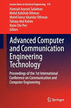 advanced computer and communication engineering technology proceedings of the 1st international conference on