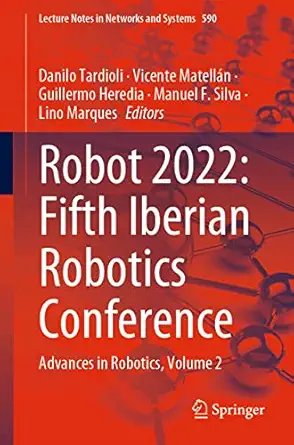 robot2022 fifth iberian robotics conference advances in robotics volume 2 1st edition danilo tardioli