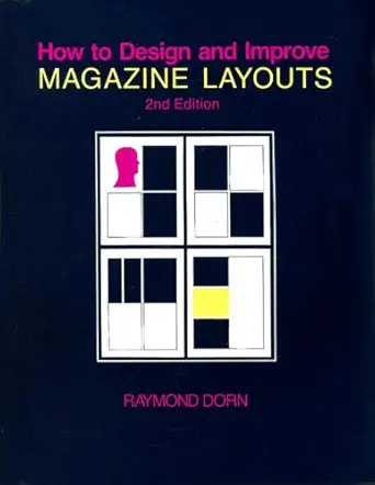 how to design and improve magazine layouts 1st edition raymond dorn 0830411607, 978-0830411603