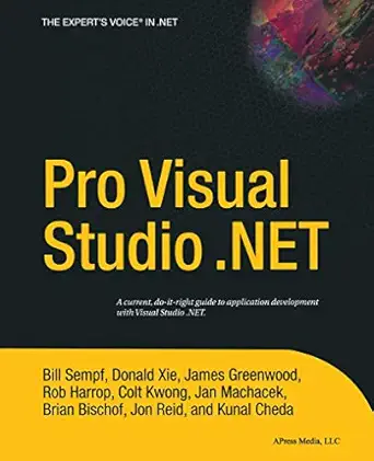 pro visual studio net 1st edition kunal cheda ,james greenwood ,brian bischof ,rob harrop ,colt kwong ,jan
