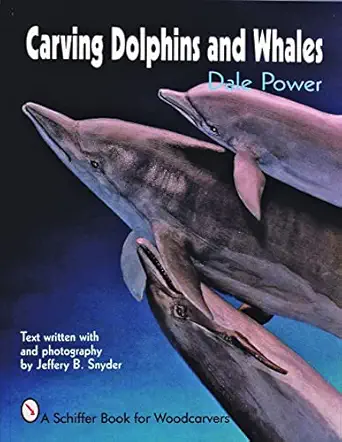 carving dolphins and whales 1st edition dale power 0887406203, 978-0887406201