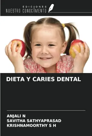 dieta y caries dental 1st edition anjali n ,savitha sathyaprasad ,krishnamoorthy s h 6204250825,