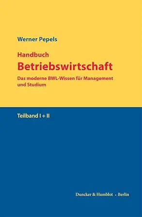handbuch betriebswirtschaft das moderne bwl wissen fur management und studium 2 teilbande 1st edition duncker