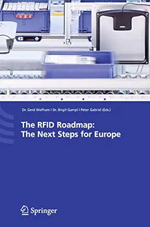 the rfid roadmap the next steps for europe 1st edition gerd wolfram ,birgit gampl ,peter gabriel 3540710183,