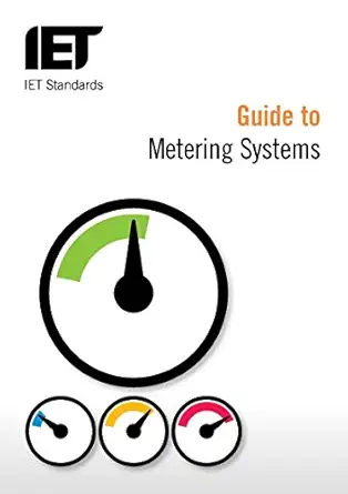 guide to metering systems specification installation and use 1st edition vic tuffen ,iet standards metering