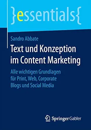 text und konzeption im content marketing alle wichtigen grundlagen fa 1/4r print web corporate blogs und