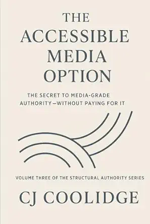 the accessible media option the secret to media grade authoritya without paying for it 1st edition cj