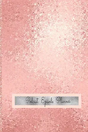 podcast episode planner podcast worksheets notebook to plan and write your podcasting content plus brain dump