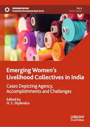 emerging womena s livelihood collectives in india cases depicting agency accomplishments and challenges 1st