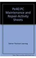 pe40 pc maintenance and repair activity sheets 1st edition thomson delmar learning ,bergwall productions inc