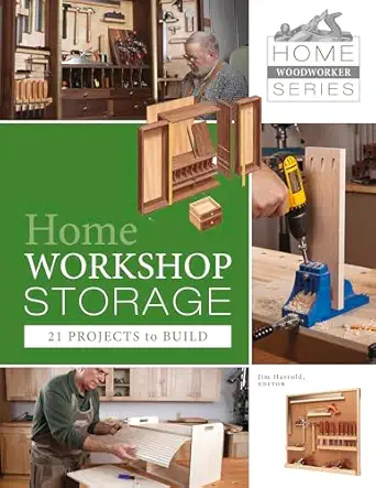 home workshop storage 21 projects to build 21 projects to build 1st edition jim harrold 0764345745,