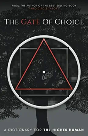 the gate of choice a dictionary for the higher human 1st edition pejman ghadimi 173468271x, 978-1734682717