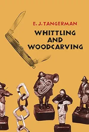 whittling and woodcarving 1st edition e j tangerman 0486209652, 978-0486209654