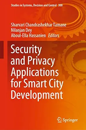 security and privacy applications for smart city development 1st edition sharvari chandrashekhar tamane