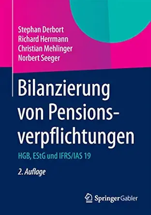 bilanzierung von pensionsverpflichtungen hgb estg und ifrs / ias 19 1st edition stephan derbort ,richard