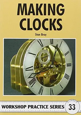 making clocks 1st edition stan bray 1854862146, 978-1854862143