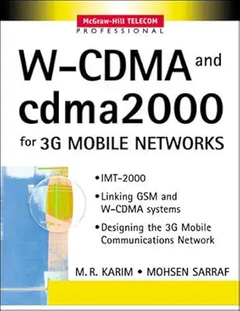 w cdma and cdma2000 for 3g mobile networks 1st edition m r karim ,mohsen sarraf 0071385134, 978-0071385138