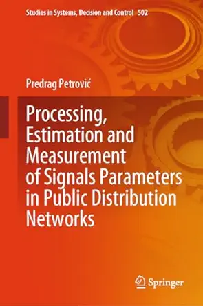processing estimation and measurement of signals parameters in public distribution networks 1st edition