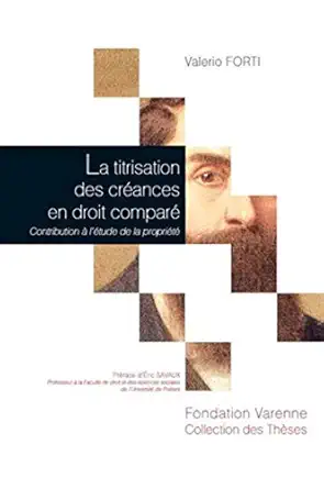 la titrisation des cra ances en droit compara contribution a la tude de la propria ta 1st edition valerio