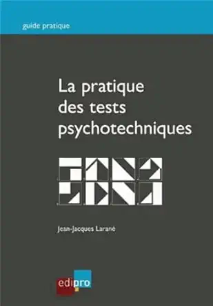 la pratique des tests psychotechniques 1st edition larane j j 2874962589, 978-2874962585