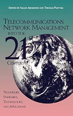 telecommunications network management into the 21st century 1st edition salah aidarous ,thomas plevyak