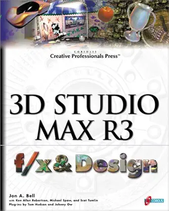 3d studio max r3 f/x and design filled with professional level effects from experts in film and video 1st
